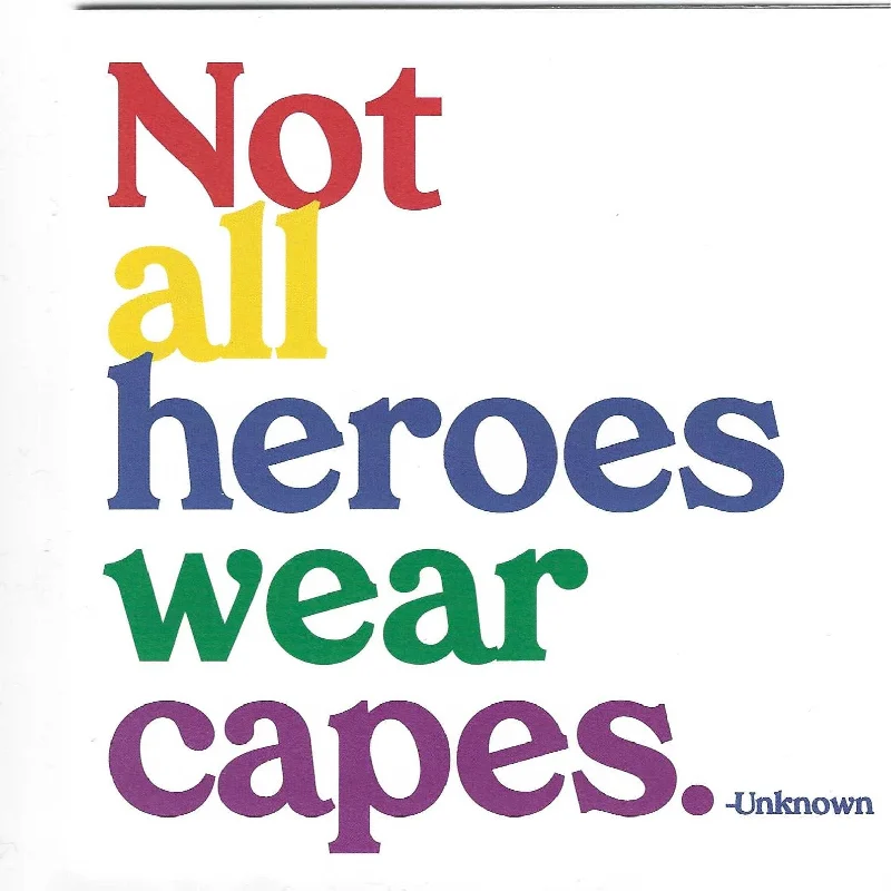 Necklaces and pendants with ocean-inspired designs for a refreshing, beachy feel-Unknown "Not All Heroes Wear Capes" Card